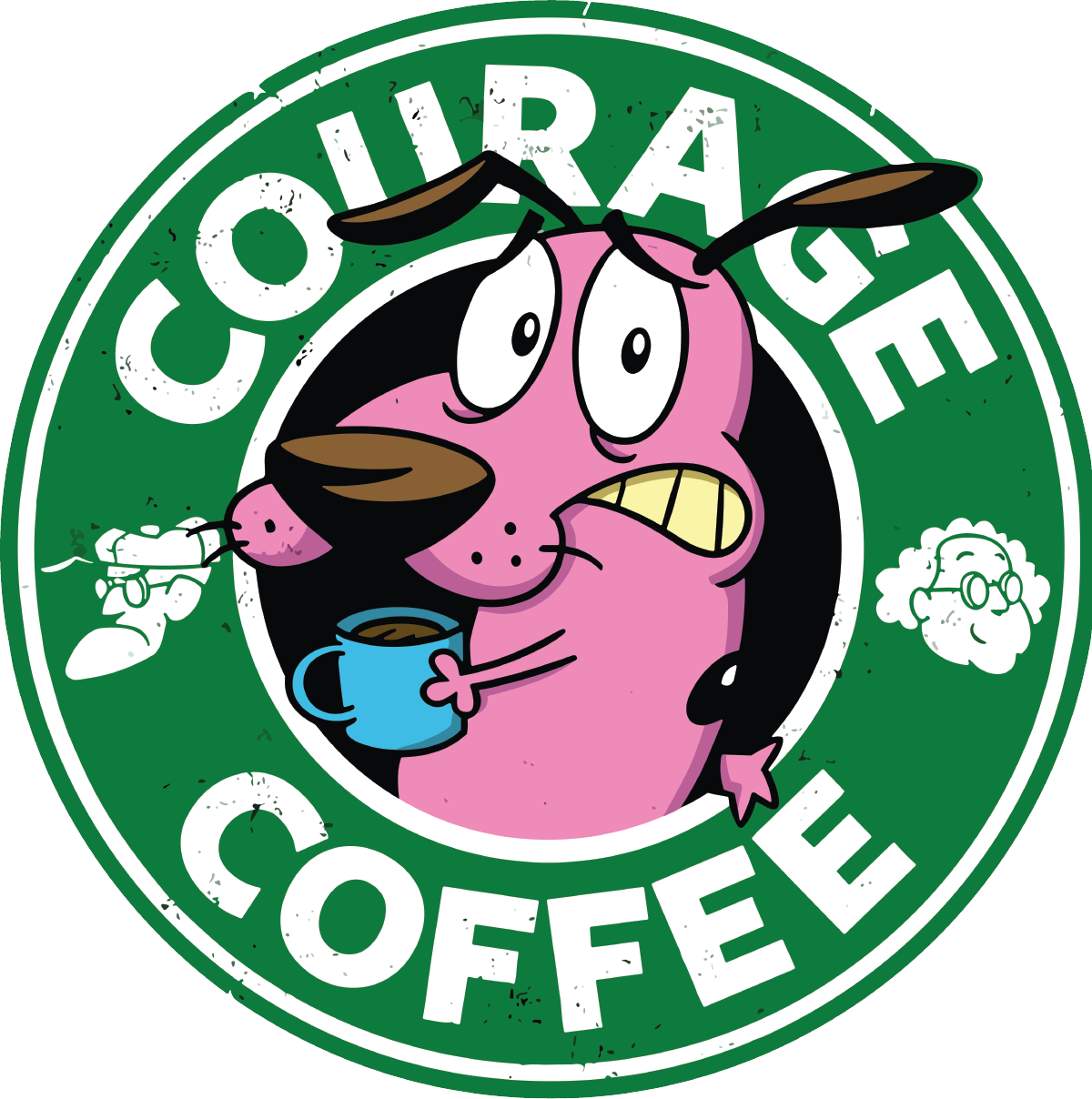 Courage Coffee Courage the cowardly dog