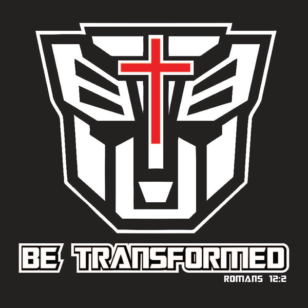 Be Transformed